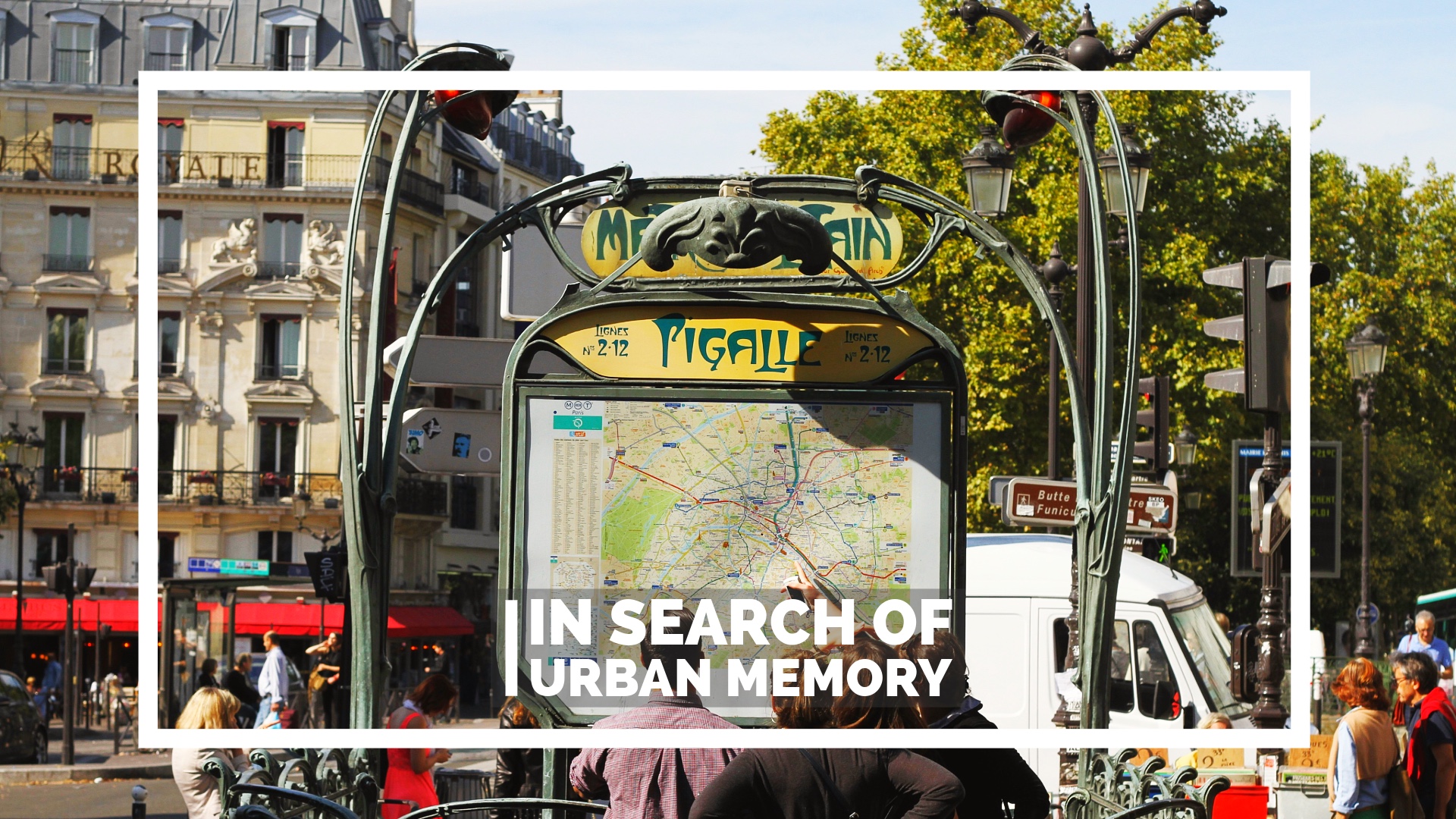 Métropolitain, Urban Memory and… Urbicide?
